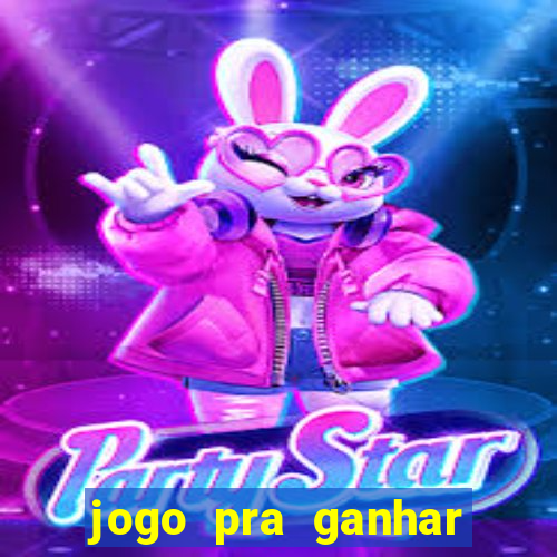 jogo pra ganhar dinheiro sem depositar